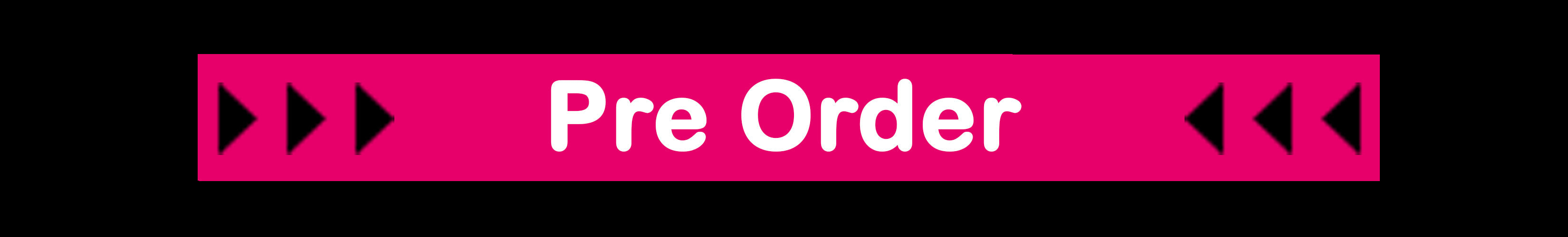 Pre Order